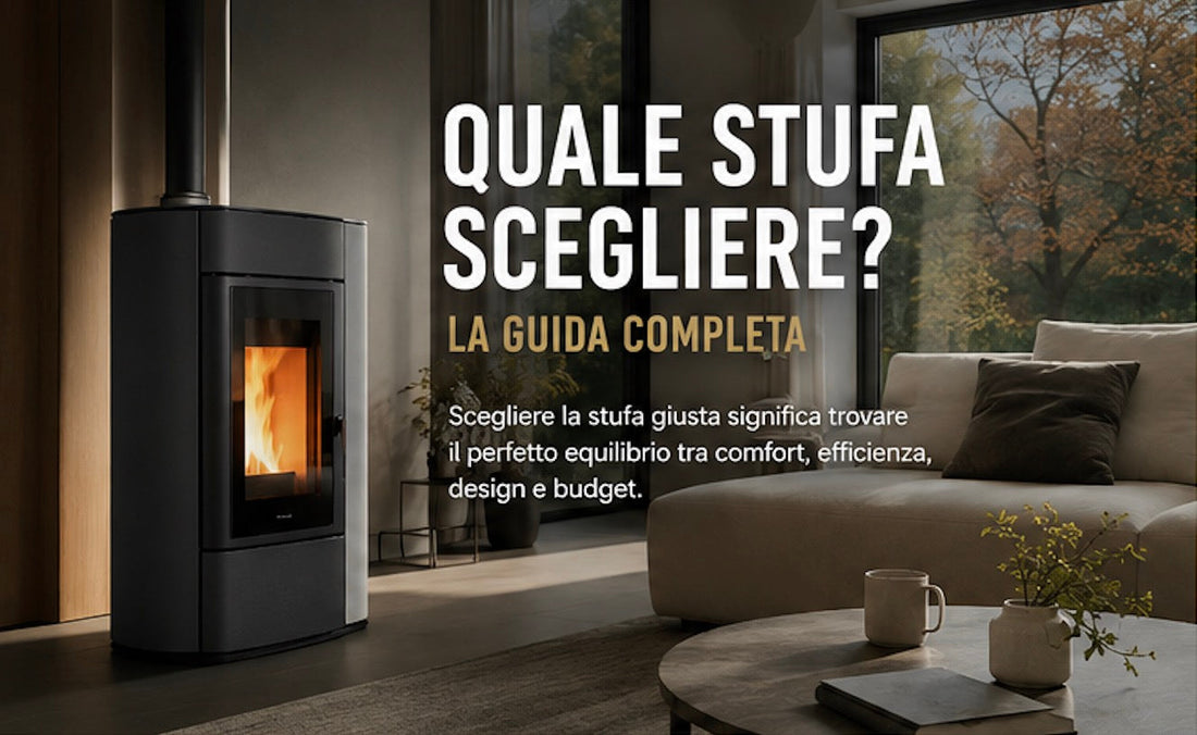 Quale Stufa Scegliere?
